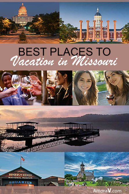 Best Places to Vacation in Missouri