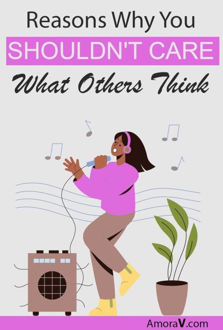 How to not care what other people think of you.