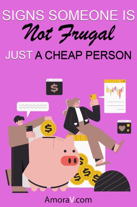 Signs Someone is Not Frugal just a cheap person