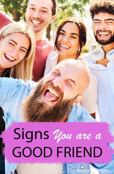 Signs you are a good friend